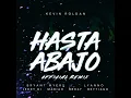 Kevin Roldán, Mariah Angeliq, Brytiago, Bryant Myers, Lyanno, Brray, Jerry Di - Hasta Abajo (Remix)