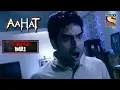 Lagu The Selfie | Horror Hours | Aahat | Full Episode