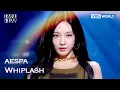 aespa - Whiplash (The Seasons) | KBS WORLD TV 241114