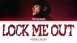 Johnny Huynh Lock Me Out Lyrics Color Coded 