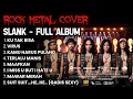 Lagu SLANK - FULL ALBUM COVER ┃ ROCK VERSION