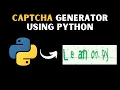 Captcha generator program using Python Python Programs Python Beginner Project