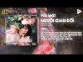 Download Lagu Yêu Một Người Gian Dối (Yang Remix) - Thương Võ | Hôm Nay Đôi Ta Phải Chia Xa Remix