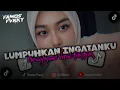 Download Lagu DJ LUMPUHKAN LAH INGATANKU HAPUSKAN TENTANG DIA SLOW BEAT MENGKANE VIRAL TIK TOK