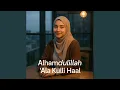 Lagu Alhamdulillah 'Ala Kulli Haal