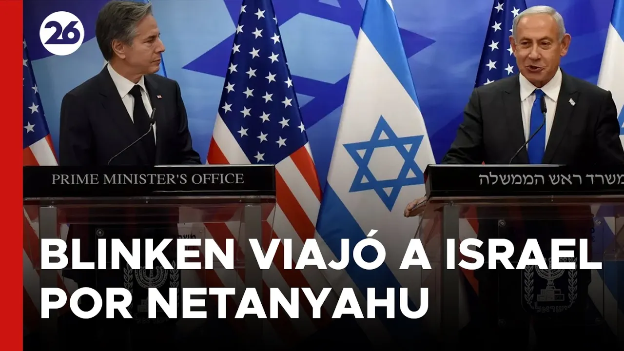 MEDIO ORIENTE | Blinken viajó a Israel para reunirse con Netanyahu