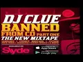 Download Lagu DJ CLUE? - BANNED FROM CD PART 1: THE NEW MIIXTAPE [2015]