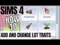 Sims 4 How to Add and Change Lot Traits