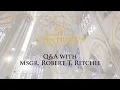 Q A with Msgr Robert T Ritchie - April 7th 2020