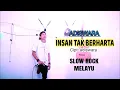 Lagu INSAN TAK BERHARTA - ADISWARA | slow rock melayu indonesia (official music video)