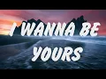 Lagu Arctic Monkeys - I Wanna Be Yours (Lyrics), Perfect, Shape of You, Lady Gaga, Bruno Mars