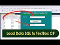 Load Data from SQL to TextBox in C Easily