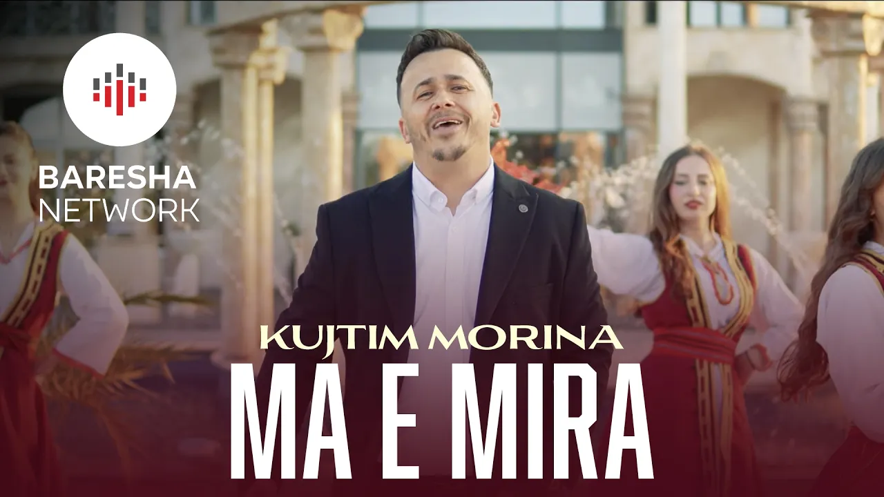 Kujtim Morina - MA E MIRA (Official Music Video)