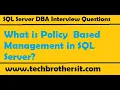 SQL Server Interview Questions Answers What is Policy Based Management in SQL Server