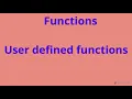 Functions - User defined functions