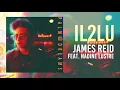 IL2LU (feat. Nadine Lustre) - James Reid