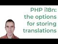 PHP i18n with gettext The options for storing translations in separate files