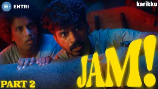 JAM | Part 2 | Karikku | Comedy