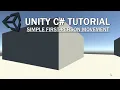 Simple First Person Movement in Unity Using C Unity Tutorial 2021