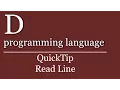 QuickTip - D Read Line D programming language Tutorial Console Input Output