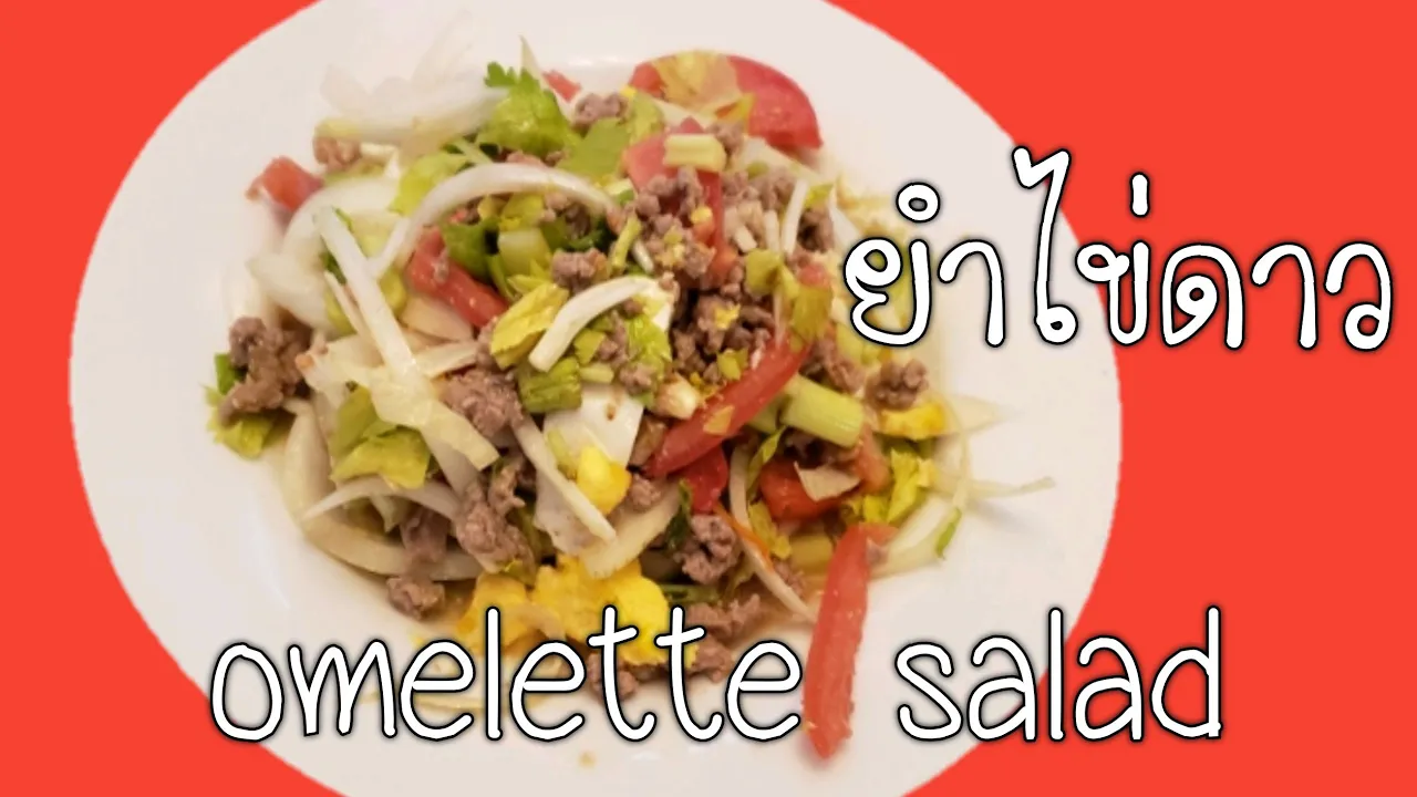 Omelette salad  Thai food Thai Street food recipes