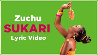 Zuchu Sukari Lyric Video 