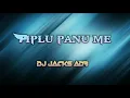 Download Lagu PIPLU PANU ME ( DJ JACK'S ) DJ ADB AND DJ AYUSH BEDKUVA