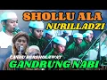 Download Lagu SHOLLU ALA NURILLADZI || SHOLAWAT TERBARU GANDRUNG NABI Live WONOBODRO