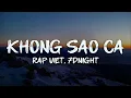 Download Lagu RAP VIỆT, 7dnight - KHÔNG SAO CẢ (english translation) (lyrics)