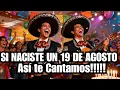 Naciste hoy 15 de Agosto - Cancion de Cumpleanos Feliz
