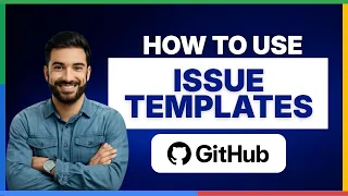 How to Use GitHub Issue Templates 2026 Full Guide