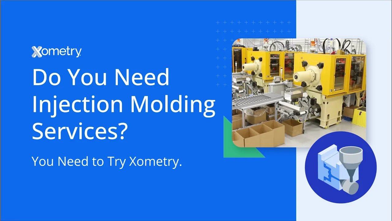 Xometry — Xometry — Injection Molding Services (YouTube video ad)