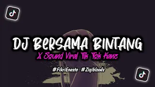 dj bersama bintang x sound viral tik tok jedang jedung kane fikri eneste ft ziqinrmx 