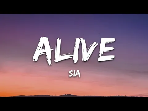 Download MP3 Sia - Alive (Lyrics)
