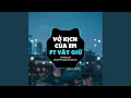 Download Lagu Mashup Vở Kịch Của Em, Vây Giữ (Remix) (Instrumental)