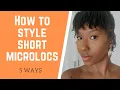 5 Easy Styles for Short Microlocs Sisterlocs Starter Locs Journey