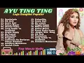 Download Lagu Ayu ting ting, full album