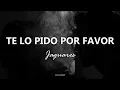 Jaguares - Te Lo Pido Por Favor - Letra