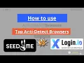 Tutorial Seed4 Me VPN xLogin IO - Free Private Identity Proxy