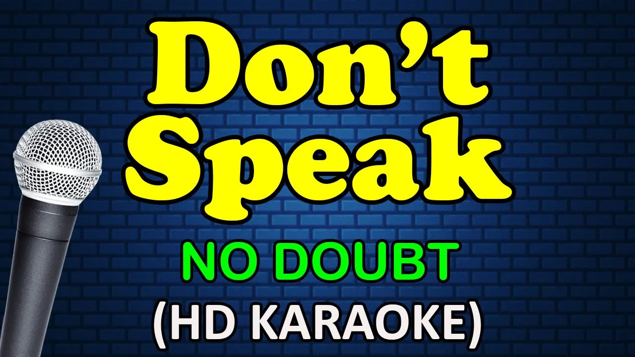 DON'T SPEAK - No Doubt (HD Karaoke)