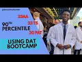 EP 1 How I Scored a 23AA DAT Score with DAT Bootcamp