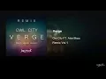 Download Lagu Owl Ciy FT. Aloe Blacc - Verge (Zelbick HeeyShow Remix)