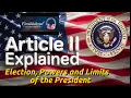 Article II Explained What You Don t Know About Presidential Power