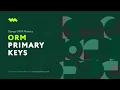 Primary Keys Django ORM Model Essentials