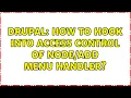 Drupal How to hook into access control of menu handler