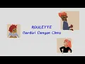 Download Lagu Roulette - Berdiri Dengan Cinta (Official Lyric Video)