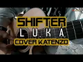Luka - Shifter - Katenzo cover