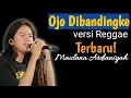 Download Lagu Maulana Ardiansyah - Ojo Dibandingke (Versi Reggae)