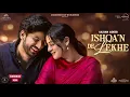 Ishqa'n De Lekhe ||Sajjan Adeeb|| Gurnam Bhullar|| Ishq Malviya| New Punjabi song 2026 ❤️