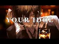 Lagu [EDIT/AMV] Bungo Stray Dogs - Your Idol || 𝙎𝙥𝙚𝙘𝙞𝙖𝙡